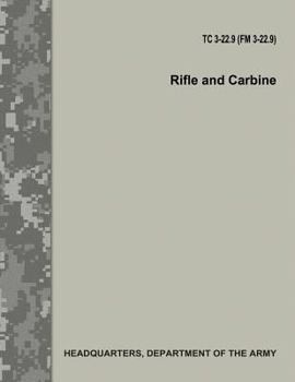 Paperback Rifle and Carbine (TC 3-22.9 / FM 3-22.9) Book