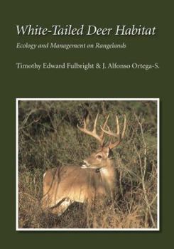 Paperback White-Tailed Deer Habitat: Ecology and Management on Rangelands Book