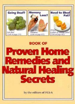 Hardcover Book of Proven Home Remedies and Natural Healing Secrets: Thousands of Proven Home Healing Tips You Can Use Without Doctors, Drugs or Surgery Book