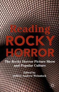 Paperback Reading Rocky Horror: The Rocky Horror Picture Show and Popular Culture Book