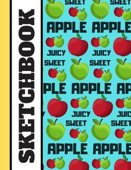 Paperback Sketchbook: Funky Apple Fruit Print - Sketchbook Drawing Pad for Kids and Teens Book