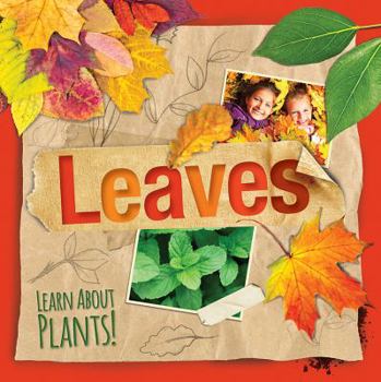Leaves - Book  of the Learn About Plants!