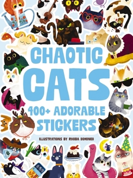 Paperback Chaotic Cats: 400+ Adorable Stickers Book