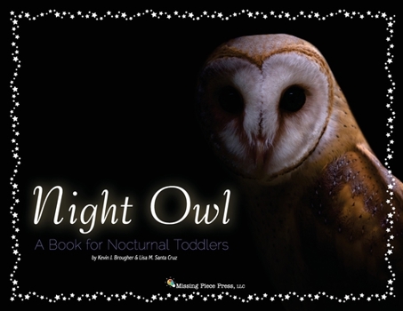 Paperback Night Owl: A Book for Nocturnal Toddlers Book