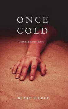 Once Cold - Book #8 of the Riley Paige