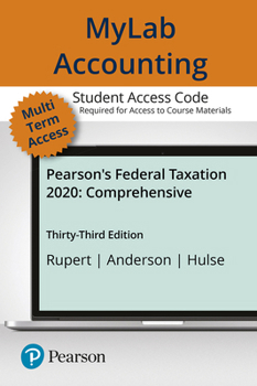 MyLab Accounting with Pearson EText -- Access Card -- for Pearson's Federal Taxation 2020 Comprehensive