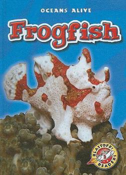 Frogfish - Book  of the Oceans Alive