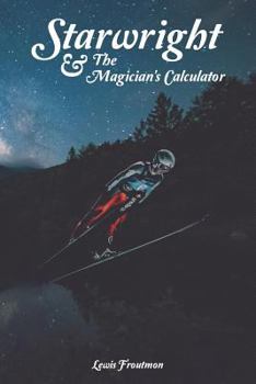 Paperback Starwright: And the Magician's Calculator Book