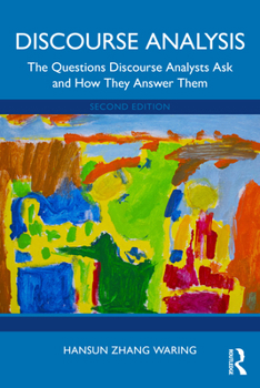 Paperback Discourse Analysis: The Questions Discourse Analysts Ask and How They Answer Them Book
