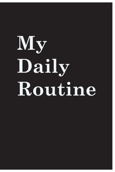 Paperback my daily routin: Lined notebook Book