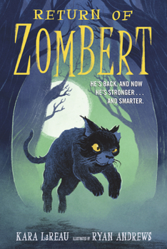 Return of Zombert - Book #2 of the ZomBert Chronicles