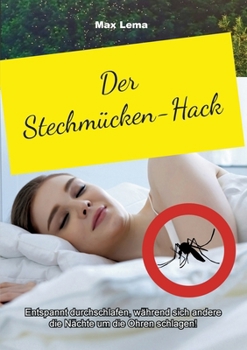 Paperback Der Stechmücken-Hack: Entspannt durchschlafen [German] Book