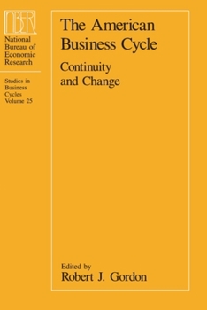 Paperback The American Business Cycle: Continuity and Change Book