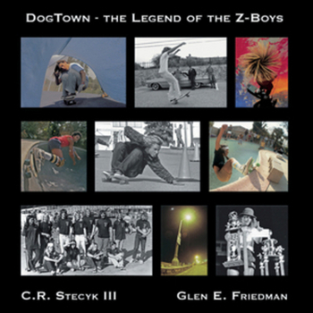 Hardcover Dogtown: The Legend of the Z-Boys Book