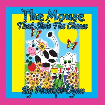 Paperback The Mouse That Stole The Cheese [Large Print] Book