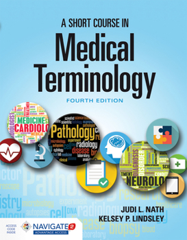 Paperback A Short Course in Medical Terminology Book