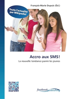 Paperback Accro aux SMS! [French] Book