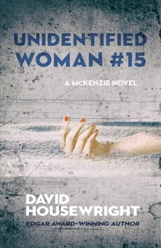 Unidentified Woman #15 - Book #12 of the Mac McKenzie