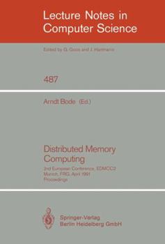 Paperback Distributed Memory Computing: 2nd European Conference, Edmcc2, Munich, Frg, April 22-24, 1991 Book