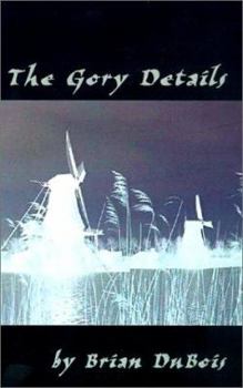 Hardcover The Gory Details: A Thriller Book