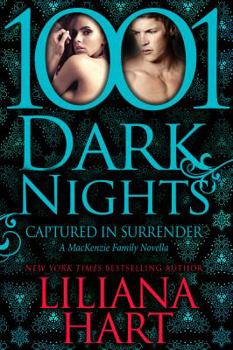 Captured in Surrender - Book #3 of the 1001 Dark Nights