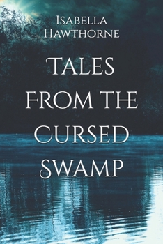 Paperback Tales From the Cursed Swamp Book