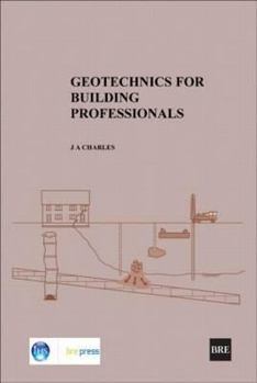 Hardcover Geotechnics for Building Professionals: (Br 473) Book