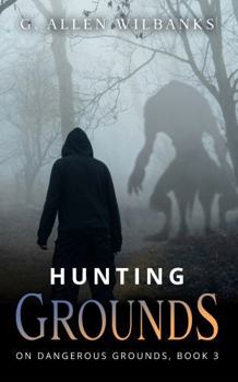 Paperback Hunting Grounds (On Dangerous Grounds) Book