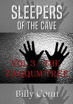 Paperback Sleepers Of The Cave: Vol 3 - The Zaqqum Tree Book