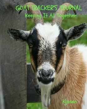 Paperback Goat Tracker's Journal: Keeping It All Together Book