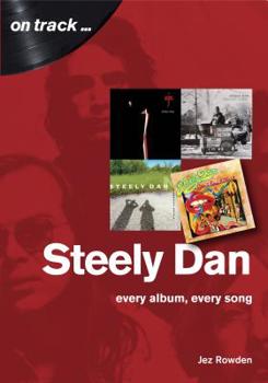 Paperback Steely Dan: Every Album, Every Song Book