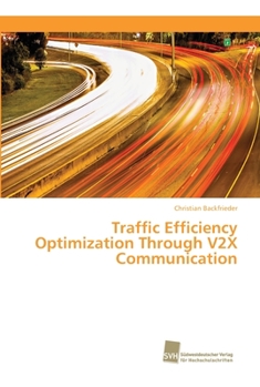 Paperback Traffic Efficiency Optimization Through V2X Communication [German] Book