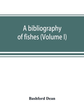 Paperback A bibliography of fishes (Volume I) Book