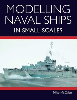 Paperback Modelling Naval Ships in Small Scales Book