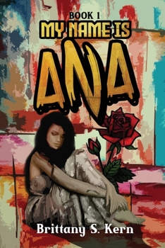 Paperback My Name is Ana Book