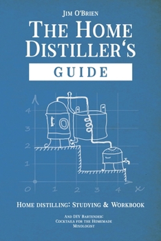 Paperback The Home Distillers' Guide Book