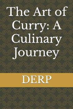 Paperback The Art of Curry: A Culinary Journey Book