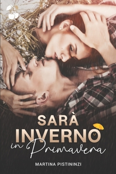 Paperback Sarà inverno in primavera [Italian] Book