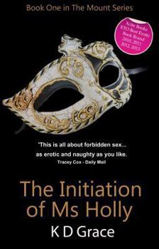 Paperback The Initiation of Ms. Holly Book