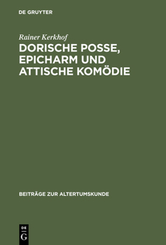 Hardcover Dorische Posse, Epicharm Und Attische Komödie [German] Book