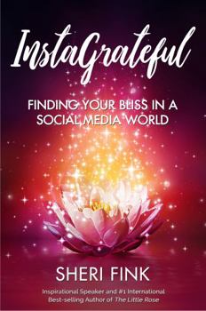 InstaGrateful : Finding Your Bliss in a Social Media World
