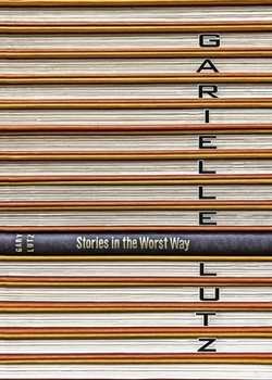 Paperback Stories in the Worst Way Book