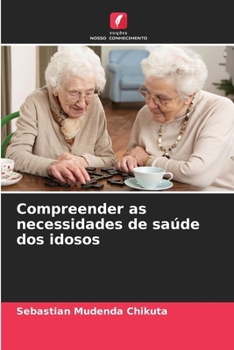Paperback Compreender as necessidades de saúde dos idosos [Portuguese] Book