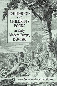 Paperback Childhood and Children's Books in Early Modern Europe, 1550-1800 Book