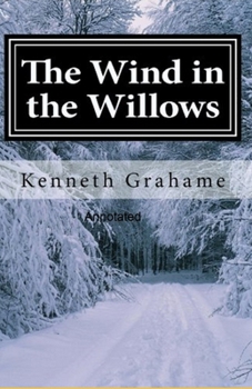 Paperback The Wind in the Willows Annotated Book