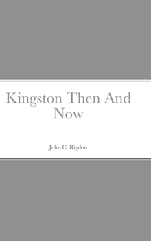 Hardcover Kingston Then And Now Book