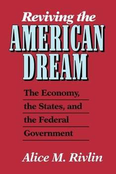 Paperback Reviving the American Dream: The Economy, the States, and the Federal Government Book