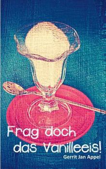 Paperback Frag doch das Vanilleeis [German] Book