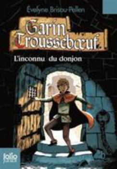 L'inconnu du donjon - Book #1 of the Garin Trousseboeuf