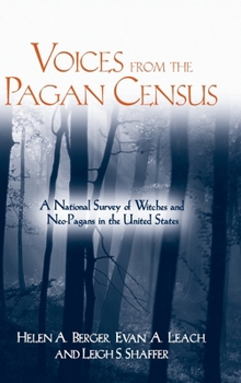 Voices from the Pagan Census: A National Survey of Witches and Neo-Pagans in the United States (Studies in Comparative Religion) - Book  of the Studies in Comparative Religion